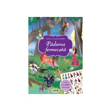 PADUREA FERMECATA. Carte cu autocolante (Prut)