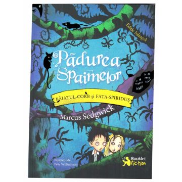 Padurea Spaimelor - Baiatul-Corb si Fata-Spiridus, editie bilingva engleza-romana (Booklet)