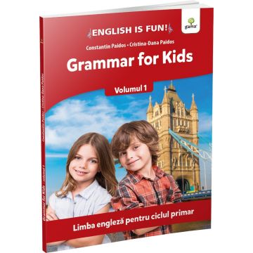 Grammar for kids. Volumul 1 (Gama)