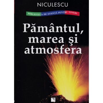 Pamantul, marea si atmosfera