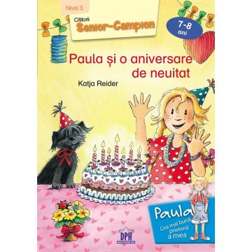 Paula si o aniversare de neuitat 7-8 ani Nivel 3 (DPH)