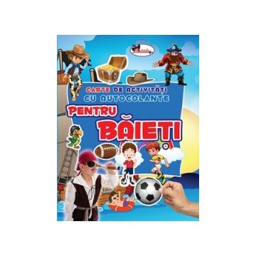 Pentru Baieti - Carte de activitati cu autocolante (Aramis)