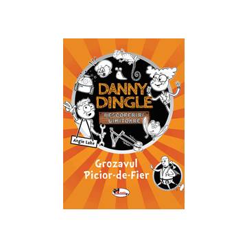Danny Dingle - Grozavul Picior-de-Fier (Aramis)