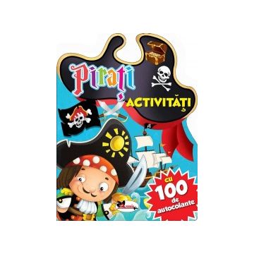 Pirati - activitati cu 100 de  autocolante (Aramis)