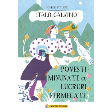 Povesti minunate cu lucruri fermecate (Corint)