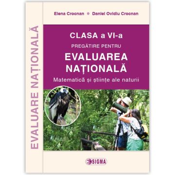 Pregatire pentru Evaluarea Nationala. Matematica si Stiinte ale naturii, Testele de evaluare 2015 si 2016 - Clasa a VI-a