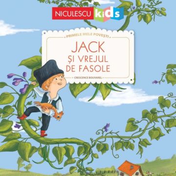 Jack și vrejul de fasole (Seria Primele mele povești) (Niculescu)