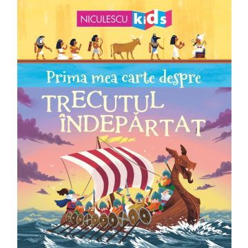 Prima mea carte despre TRECUTUL ÎNDEPĂRTAT (Niculescu)