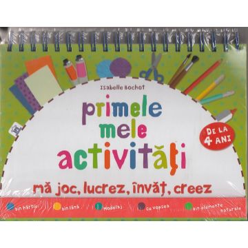 PRIMELE MELE ACTIVITATI - CARTE CU MODELE DE LUCRU 