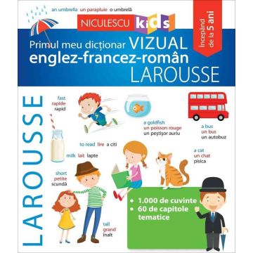 Primul meu dicționar VIZUAL englez-francez-român LAROUSSE (Niculescu)