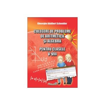 Culegere de probleme de aritmetica si algebra pentru clasele V - VIII (Hyperion)