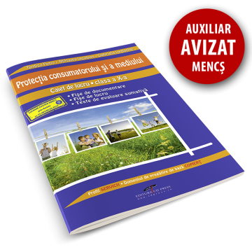 Protectia consumatorului si a mediului. Caiet de lucru pentru clasa a X-a