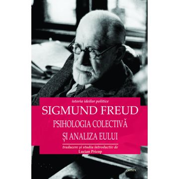 Psihologia colectiva si analiza Eului (Cartex)