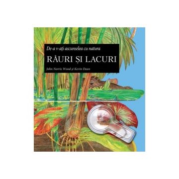 Rauri si lacuri. De-a v-ati ascunselea (Prut)