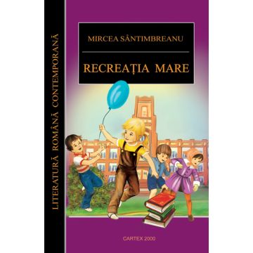 Recreatia mare (Cartex)