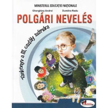 Educatie civica - Clasa 3 - Manual (Lb. Maghiara) (Aramis)