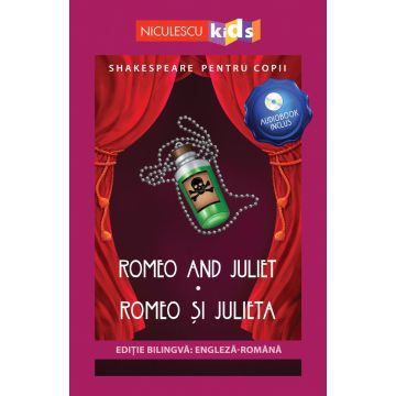 Shakespeare pentru copii: Romeo și Julieta (Ediție bilingvă, incl. Audiobook) (Niculescu)
