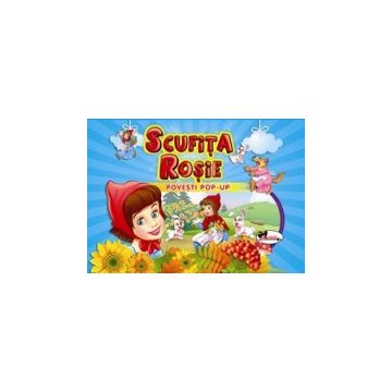 Scufita Rosie - Povesti Pop-up (Aramis)
