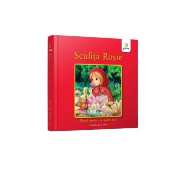 Scufita Rosie - Povesti pentru cei foarte mici (Gama)
