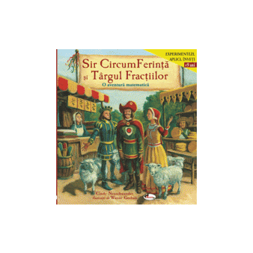 Sir CircumFerinta si Targul Fractiilor -Carti cu activitati (Aramis)