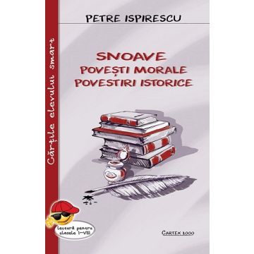Snoave. Povesti morale. Povestiri istorice (Cartex)