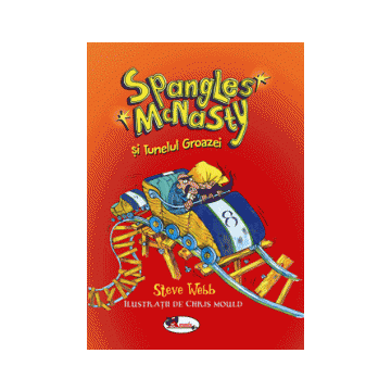 Spangles Mc Nasty si Tunelul Groazei (Aramis)