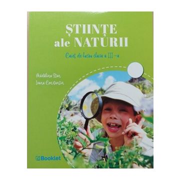 Stiinte ale naturii - Caiet de lucru clasa a III-a (Booklet)