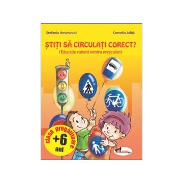 Stiti sa circulati corect