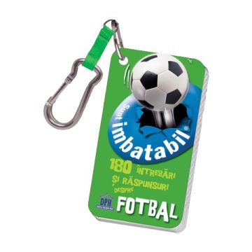 SUNT IMBATABIL - 180 DE INTREBARI SI RASPUNSURI DESPRE FOTBAL