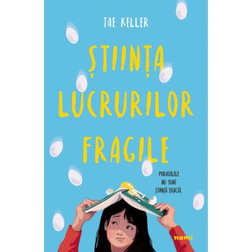 Știința lucrurilor fragile (Nemira)