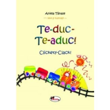 Te - duc - Te - aduc!