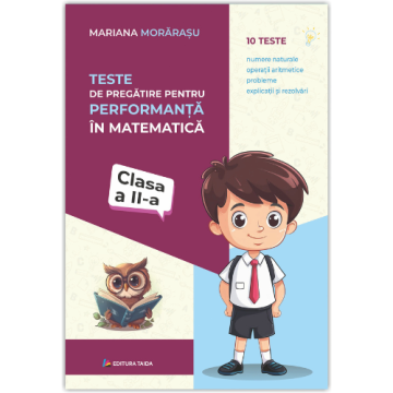 Teste de pregatire pentru performanta in matematica pentru clasa a II-a