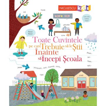 Toate cuvintele pe care trebuie să le știi înainte să începi școala (Niculescu)