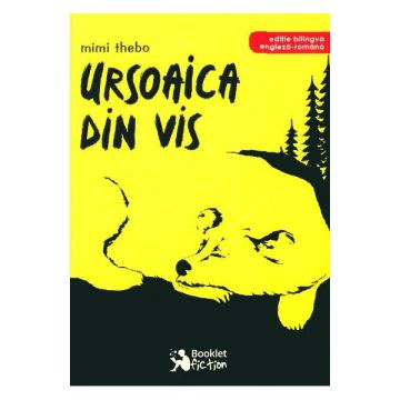 Ursoaica din vis, editie bilingva engleza-romana (Booklet)
