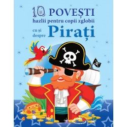 10 Povesti hazlii pentru copii cu si despre Pirati (Prut)