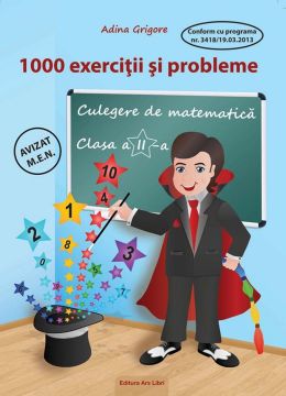1000 exercitii si probleme - Culegere de matematica - Clasa a II-a (Ars Libri)