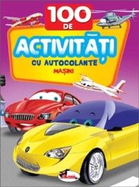 100 de activitati cu autocolante - Masini