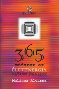365 de modalitati pentru intensificarea energiei spirituale - limba maghiara (Aquila)
