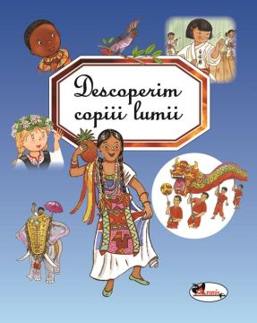 Descoperim copiii lumii (Aramis)