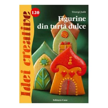 Figurine din turtă dulce - Idei creative 120 (Casa)