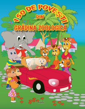 150 de povesti din gradina zoologica (Aquila)
