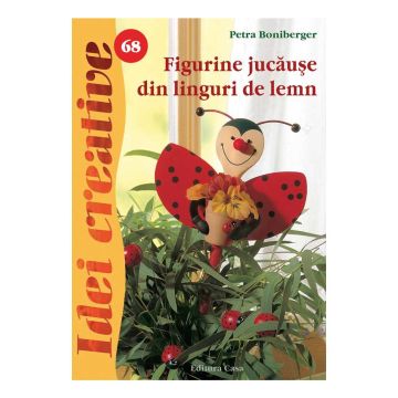 Figurine jucãuşe din linguri de lemn - Idei Creative 68 (CASA)