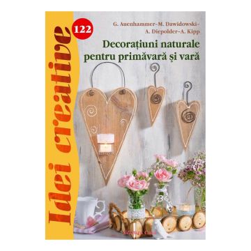 Decoraţiuni naturale pentru primăvară şi vară - Idei creative 122 (Casa)