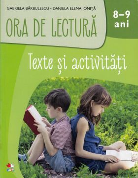 Ora de lectura. Texte si activitati. 8-9 ani (Litera)