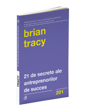 21 de secrete ale antreprenorilor de succes (Curtea veche)