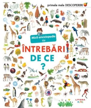 Mica enciclopedie cu intrebari. De ce? (Litera)