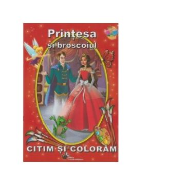 Printesa si broscoiul - Citim si coloram (Steaua Nordului)