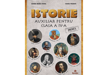 Istorie - Auxiliar pentru clasa a IV-a (Kreativ)