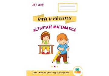 Invat si ma dezvolt – Activitate matematica (grupa mijlocie) (Kreativ)