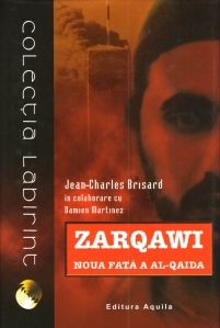 Zarqawi, noua fata a Al-Qaida (Aquila)